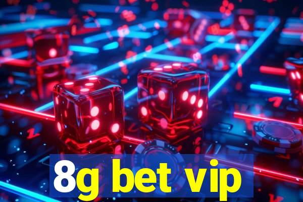 8g bet vip